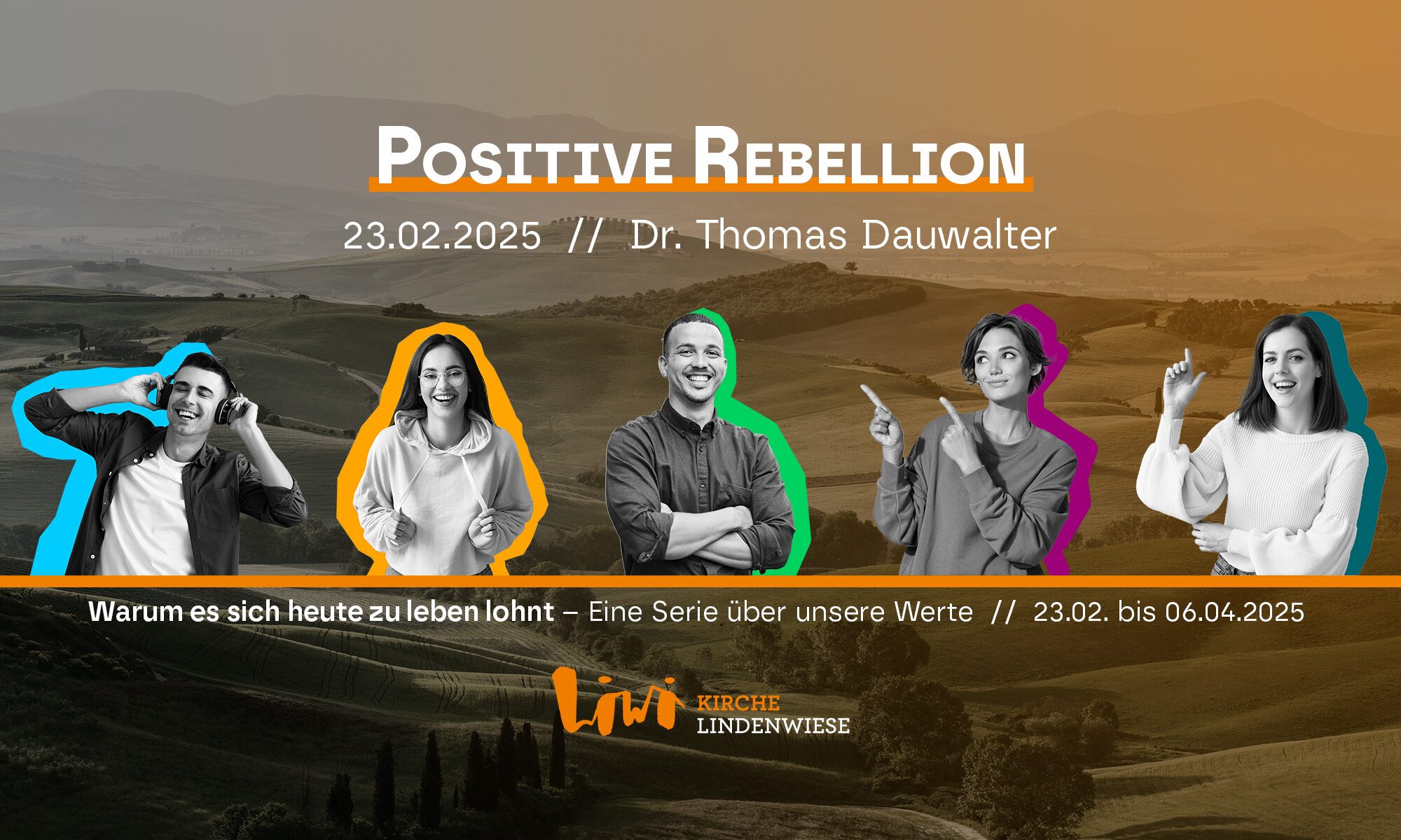 2025-02-23 Serie LIWI-Werte – Positive Rebellion