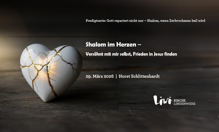 2026-03-29 Predigtserie Shalom, Shalom im Herzen